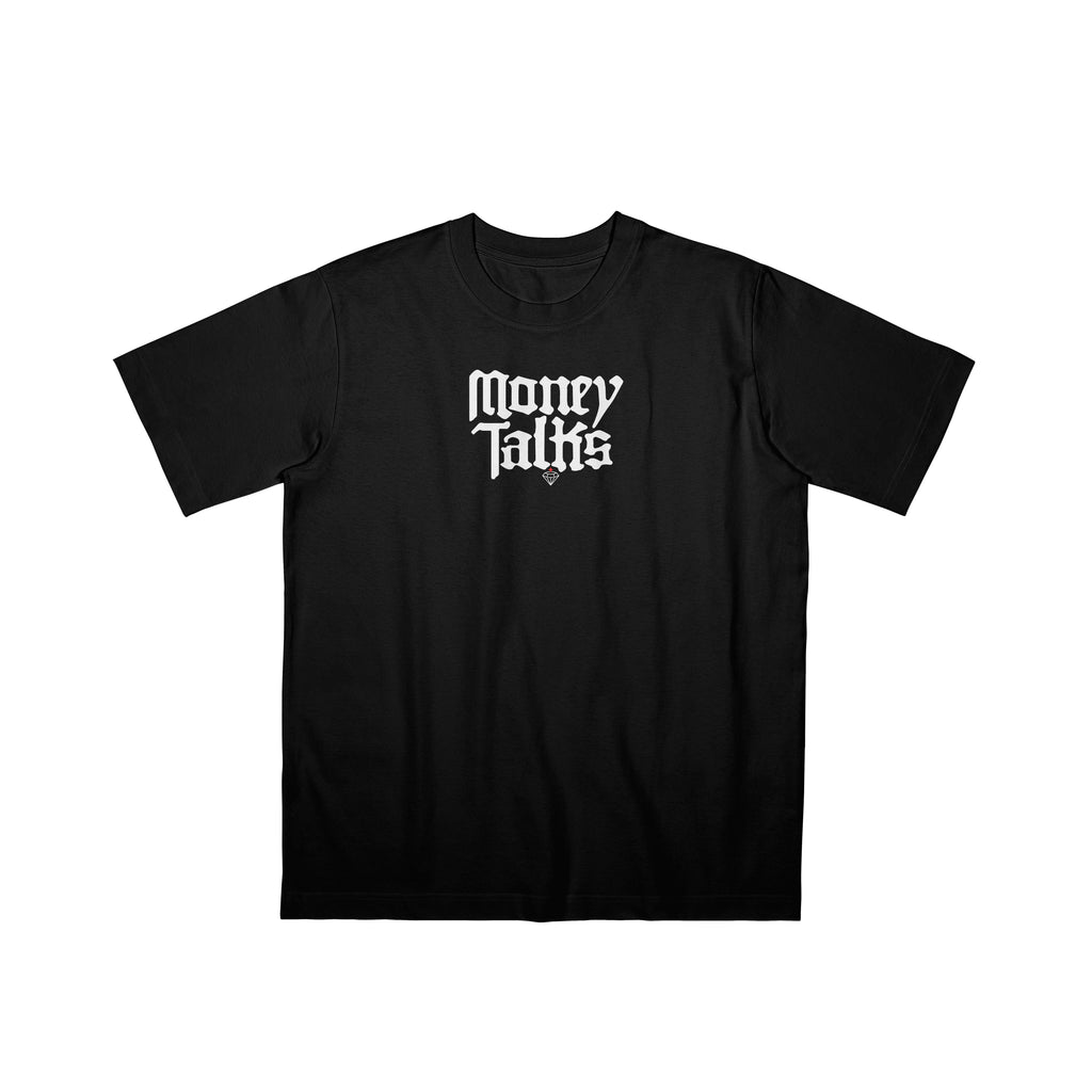MONEY TALKS T-Shirt